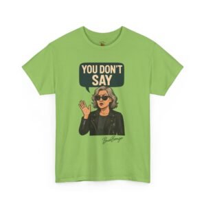 Sarcastic Funny Slogan Adult Tee - Image 27