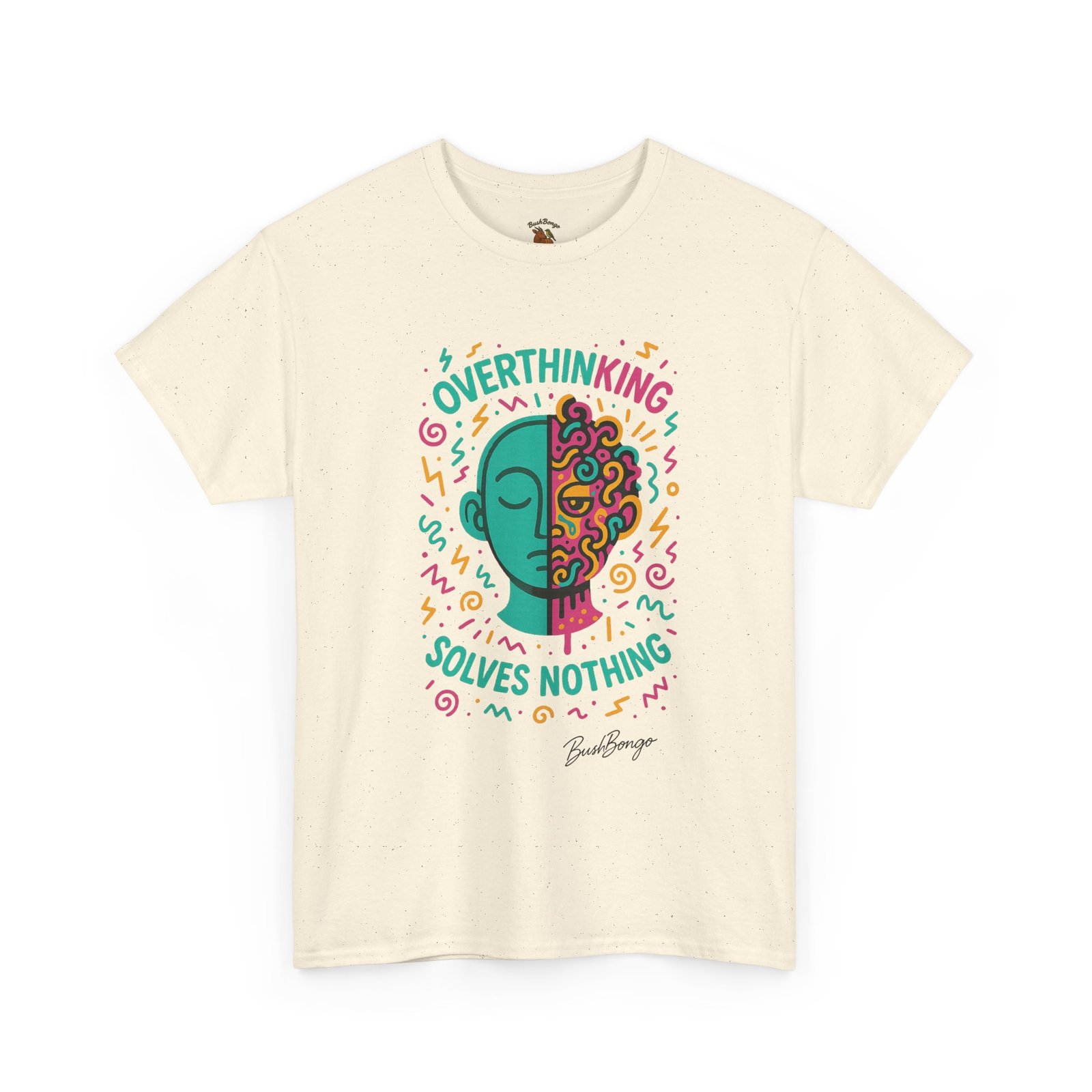 Overthinking Inspirational Quote Adult Tee - Image 19