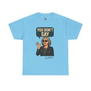 Sarcastic Funny Slogan Adult Tee - Image 29