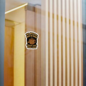 Humorous Coffee Theme Vinyl Decals - Image 2