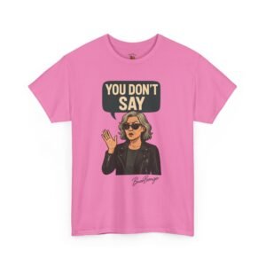 Sarcastic Funny Slogan Adult Tee - Image 47