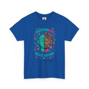 Overthinking Inspirational Quote Adult Tee - Image 39