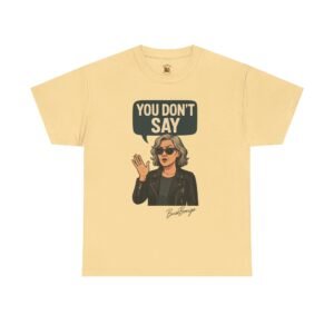 Sarcastic Funny Slogan Adult Tee - Image 13